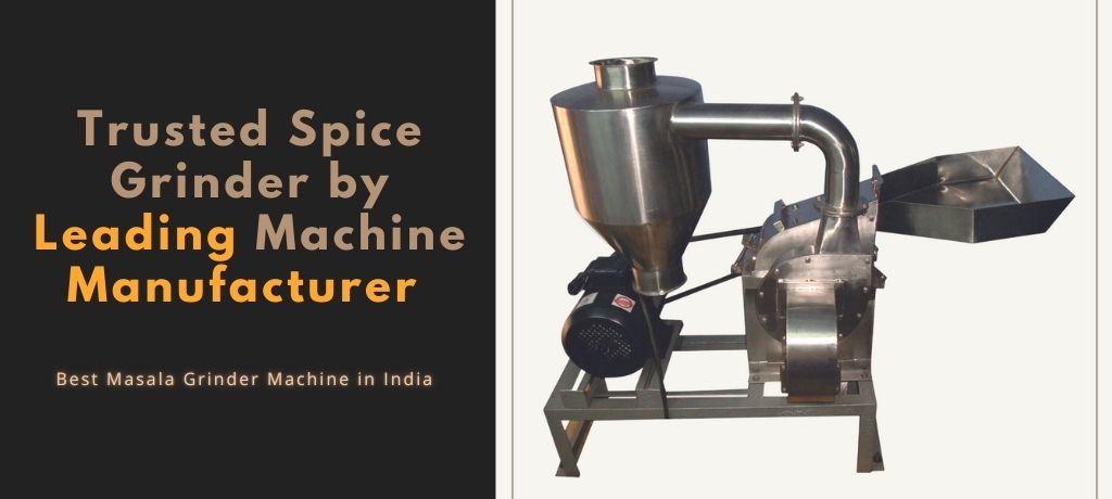 Melhor Máquina Moedora de Masala na Índia – Moedor de Especiarias Confiável do Principal Fabricante de Máquinas